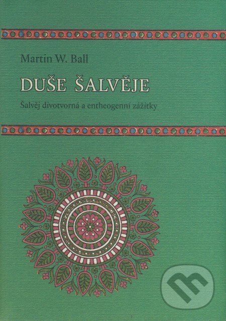 Kniha: Duše šalvěje (Martin W. Ball). Dybbuk, 2008 Kniha: Duše šalvěje (Martin W. Ball). Dybbuk, 2008