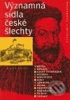 Kniha: Významná sídla české šlechty (Vlastimil Vondruška). Albatros CZ, 2005 Kniha: Významná sídla české šlechty (Vlastimil Vondruška). Albatros CZ, 2005