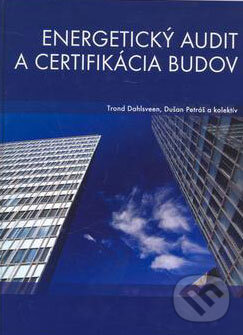 Kniha: Energetický audit a certifikácia budov (Jaga group). Jaga group, 2008 Kniha: Energetický audit a certifikácia budov (Jaga group). Jaga group, 2008