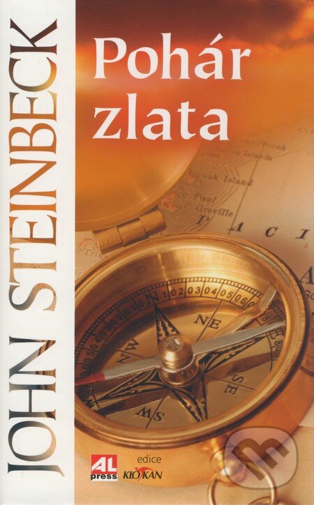 Kniha: Pohár zlata (John Steinbeck). Alpress, 2008 Kniha: Pohár zlata (John Steinbeck). Alpress, 2008