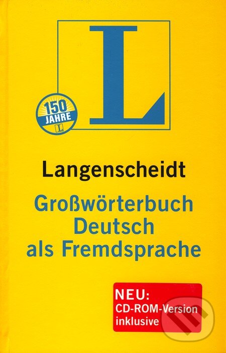 Kniha: Langenscheidt Großwörterbuch Deutsch als Fremdsprache + CD-ROM (Autorský kolektiv). Langenscheidt, 2007 Kniha: Langenscheidt Großwörterbuch Deutsch als Fremdsprache + CD-ROM (Autorský kolektiv). Langenscheidt, 2007