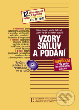 Kniha: Vzory smluv a podání (Milan Holub a kolektiv). Linde, 2009 Kniha: Vzory smluv a podání (Milan Holub a kolektiv). Linde, 2009
