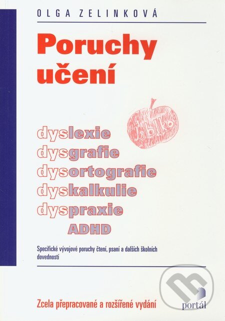 Kniha: Poruchy učení (Olga Zelinková). Portál, 2009 Kniha: Poruchy učení (Olga Zelinková). Portál, 2009