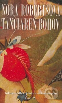 Kniha: Tančiareň bohov (Časť 2.) (Nora Roberts). Columbus, 2009 Kniha: Tančiareň bohov (Časť 2.) (Nora Roberts). Columbus, 2009