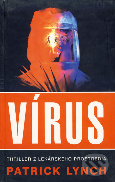 Kniha: Vírus (Patrick Lynch). Columbus, 1999 Kniha: Vírus (Patrick Lynch). Columbus, 1999