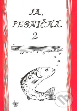 Kniha: Ja, pesnička 2 (G + W). G + W, 2009 Kniha: Ja, pesnička 2 (G + W). G + W, 2009