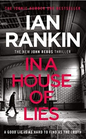 Kniha: In a House of Lies (Ian Rankin). Orion, 2019 Kniha: In a House of Lies (Ian Rankin). Orion, 2019