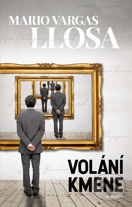 E-kniha: Volání kmene (Mario Vargas Llosa). Bourdon, 2019 E-kniha: Volání kmene (Mario Vargas Llosa). Bourdon, 2019
