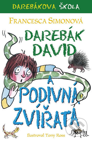 Kniha: Darebák David a podivná zvířata (Francesca Simonová). BB/art, 2019 Kniha: Darebák David a podivná zvířata (Francesca Simonová). BB/art, 2019