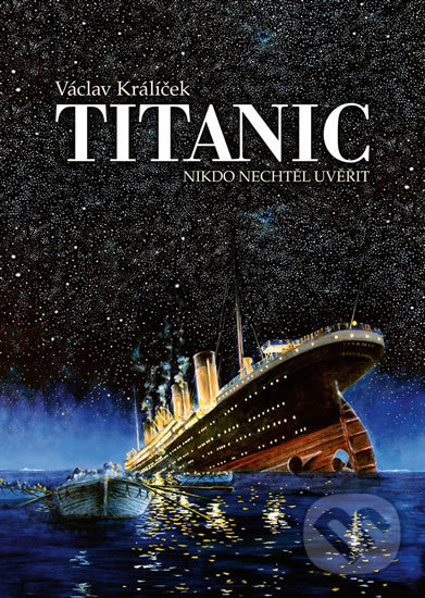 Kniha: Titanic (Václav Králíček). Epocha, 2019 Kniha: Titanic (Václav Králíček). Epocha, 2019