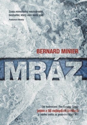 E-kniha: Mráz (v českém jazyce) (Bernard Minier). XYZ, 2015 E-kniha: Mráz (v českém jazyce) (Bernard Minier). XYZ, 2015
