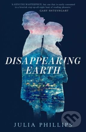 Kniha: Disappearing Earth (Julia Phillips). Simon & Schuster, 2019 Kniha: Disappearing Earth (Julia Phillips). Simon & Schuster, 2019