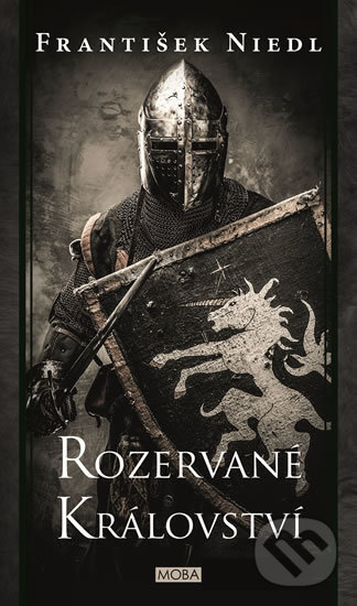 Kniha: Rozervané království (František Niedl). Moba, 2018 Kniha: Rozervané království (František Niedl). Moba, 2018