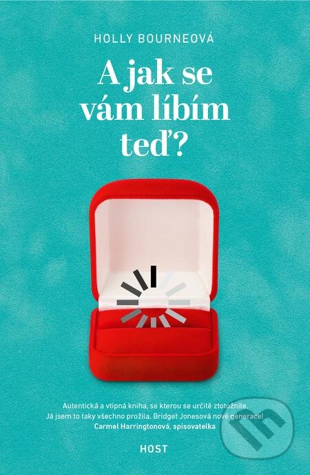 E-kniha: A jak se vám líbím teď? (Holly Bourne). Host, 2019 E-kniha: A jak se vám líbím teď? (Holly Bourne). Host, 2019