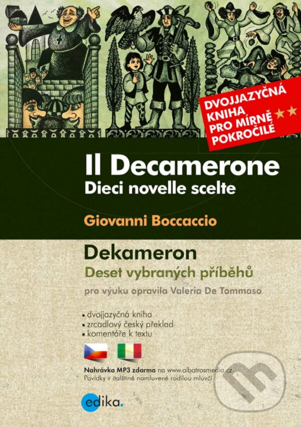 E-kniha: Dekameron / Il Decamerone (Giovanni Boccaccio a Valeria De Tommaso). Edika, 2018 E-kniha: Dekameron / Il Decamerone (Giovanni Boccaccio a Valeria De Tommaso). Edika, 2018