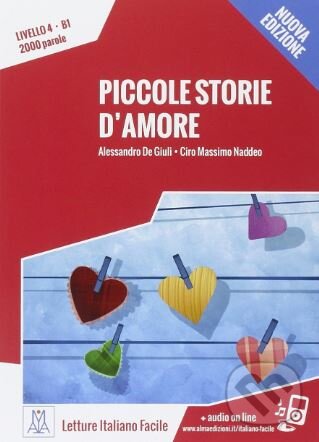Kniha: Piccole storie d'amore (Alessandro De Giuli a Ciro Massimo Naddeo). Alma Edizioni, 2015 Kniha: Piccole storie d'amore (Alessandro De Giuli a Ciro Massimo Naddeo). Alma Edizioni, 2015
