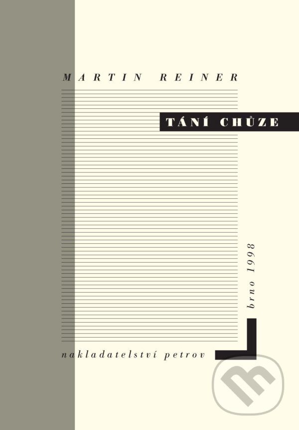 E-kniha: Tání chůze (Martin Reiner). Druhé město, 1998 E-kniha: Tání chůze (Martin Reiner). Druhé město, 1998