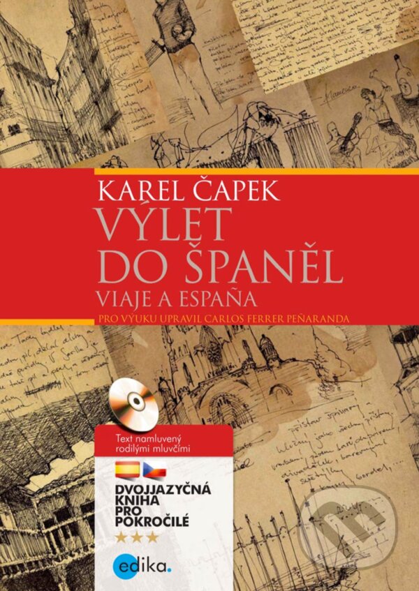 E-kniha: Výlet do Španěl / Viaje a Espaňa (Karel Čapek). Edika, 2016 E-kniha: Výlet do Španěl / Viaje a Espaňa (Karel Čapek). Edika, 2016