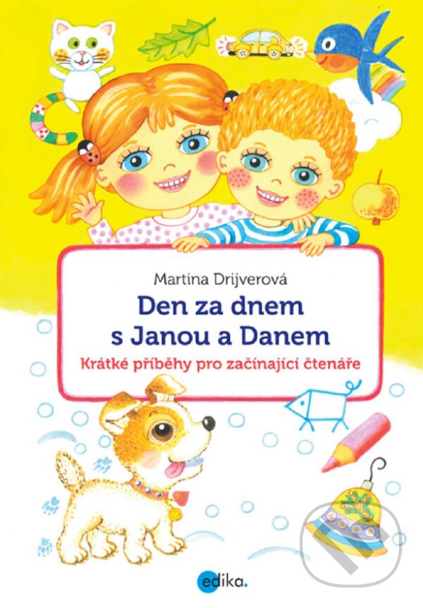 E-kniha: Den za dnem s Janou a Danem (Martina Drijverová). Edika, 2017 E-kniha: Den za dnem s Janou a Danem (Martina Drijverová). Edika, 2017