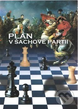 Kniha: Plán v šachové partii (Richard Biolek). Dolmen, 2019 Kniha: Plán v šachové partii (Richard Biolek). Dolmen, 2019
