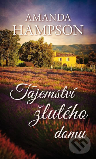 Kniha: Tajemství žlutého domu (Amanda Hampson). Baronet, 2019 Kniha: Tajemství žlutého domu (Amanda Hampson). Baronet, 2019
