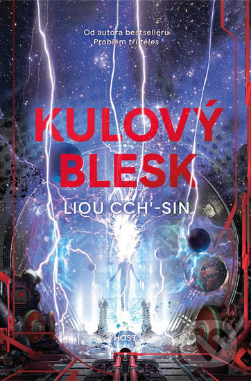 Kniha: Kulový blesk (Liou Cch´-Sin). Host, 2019 Kniha: Kulový blesk (Liou Cch´-Sin). Host, 2019