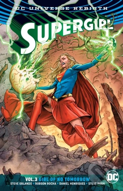 Kniha: Supergirl (Volume 3) (Steve Orlando). DC Comics, 2018 Kniha: Supergirl (Volume 3) (Steve Orlando). DC Comics, 2018