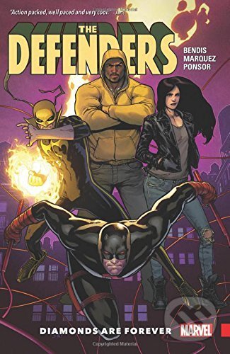 Kniha: The Defenders (Volume 1) (Brian Michael Bendis a David Marquez). Marvel, 2017 Kniha: The Defenders (Volume 1) (Brian Michael Bendis a David Marquez). Marvel, 2017