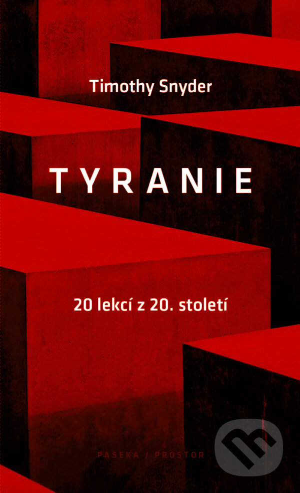 E-kniha: Tyranie (Timothy Snyder). Paseka, 2017 E-kniha: Tyranie (Timothy Snyder). Paseka, 2017