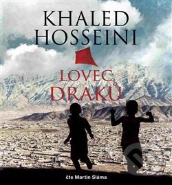 Audiokniha: Lovec draků (Khaled Hosseini). Tympanum, 2017 Audiokniha: Lovec draků (Khaled Hosseini). Tympanum, 2017