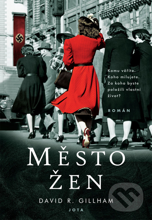 Kniha: Město žen (David R. Gillham). Jota, 2020 Kniha: Město žen (David R. Gillham). Jota, 2020