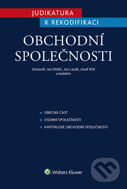 E-kniha: Ochodní společnosti (Jan Dědič, Jan Lasák a Josef Kříž). Wolters Kluwer ČR, 2015 E-kniha: Ochodní společnosti (Jan Dědič, Jan Lasák a Josef Kříž). Wolters Kluwer ČR, 2015