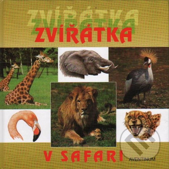 Kniha: Zvířátka v safari (Zdeněk Roller). Aventinum, 2001 Kniha: Zvířátka v safari (Zdeněk Roller). Aventinum, 2001