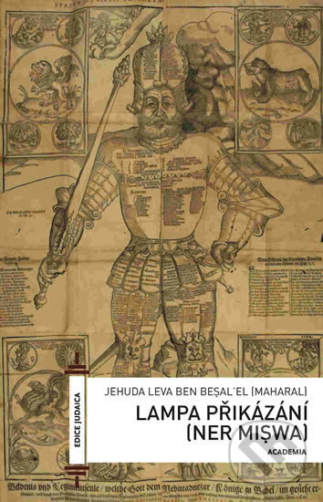 Kniha: Lampa přikázání (Jehuda Leva ben Besalel a Pavel Sládek). Academia, 2019 Kniha: Lampa přikázání (Jehuda Leva ben Besalel a Pavel Sládek). Academia, 2019