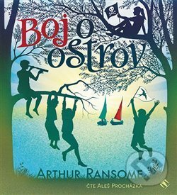 Audiokniha: Boj o ostrov (Arthur Ransome). Tympanum, 2019 Audiokniha: Boj o ostrov (Arthur Ransome). Tympanum, 2019