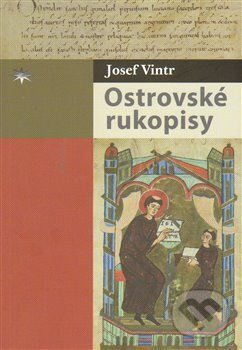 Kniha: Ostrovské rukopisy (Josef Vintr). Refugium Velehrad-Roma, 2014 Kniha: Ostrovské rukopisy (Josef Vintr). Refugium Velehrad-Roma, 2014