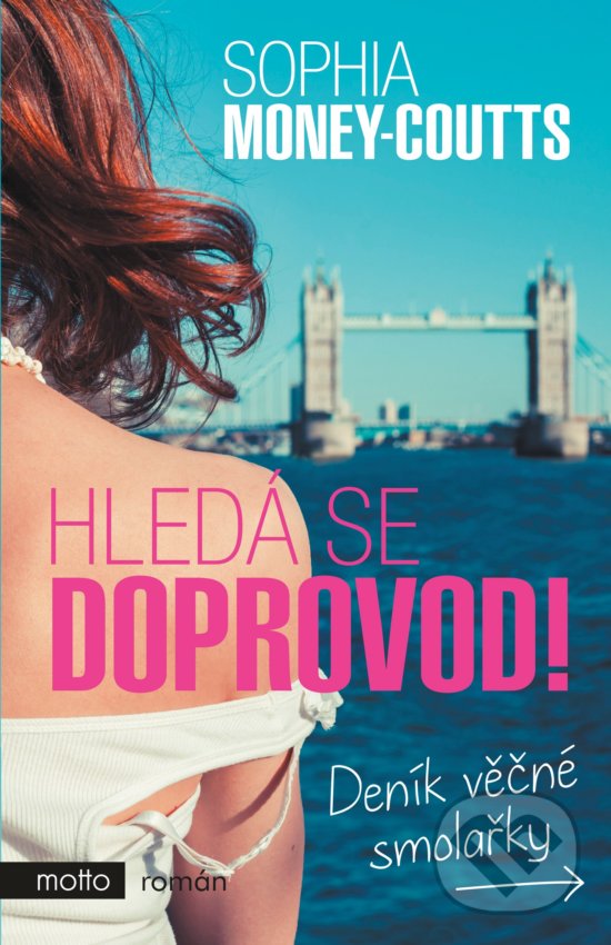 Kniha: Hledá se doprovod! (Sophia Money-Coutts). Motto, 2019 Kniha: Hledá se doprovod! (Sophia Money-Coutts). Motto, 2019
