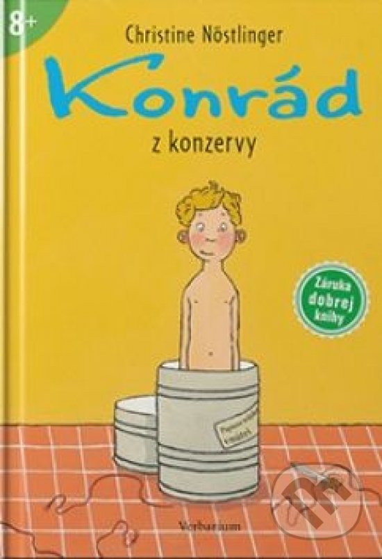 Kniha: Konrád z konzervy (Christine Nöstlinger). Verbarium, 2019 Kniha: Konrád z konzervy (Christine Nöstlinger). Verbarium, 2019