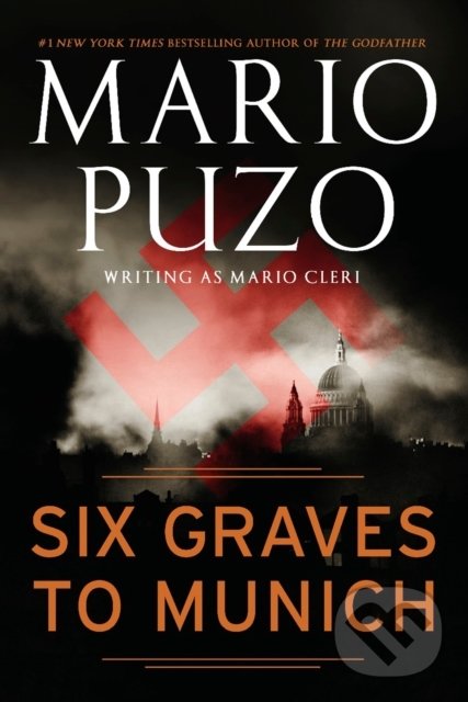 Kniha: Six Graves to Munich (Mario Puzo). Berkley Books, 2010 Kniha: Six Graves to Munich (Mario Puzo). Berkley Books, 2010
