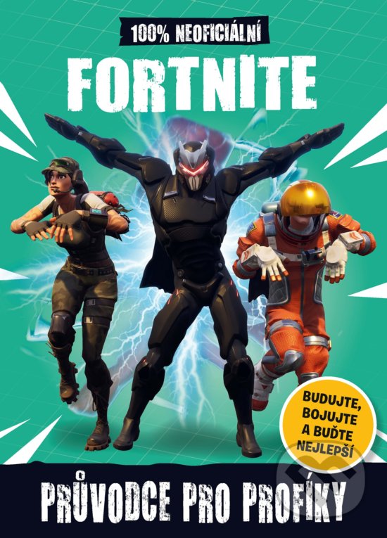 Kniha: Fortnite Battle Royale: 100% neoficiální průvodce pro profíky (Egmont ČR). Egmont ČR, 2019 Kniha: Fortnite Battle Royale: 100% neoficiální průvodce pro profíky (Egmont ČR). Egmont ČR, 2019