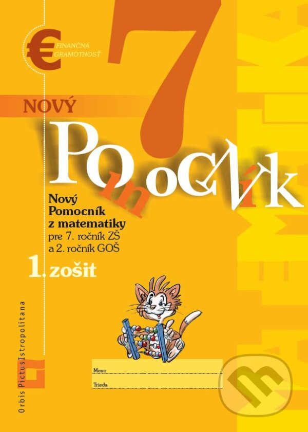 Kniha: Nový pomocník z matematiky 7 (Iveta Kohanová, Martina Totkovičová a Soňa Švecová). Orbis Pictus Istropolitana, 2019 Kniha: Nový pomocník z matematiky 7 (Iveta Kohanová, Martina Totkovičová a Soňa Švecová). Orbis Pictus Istropolitana, 2019