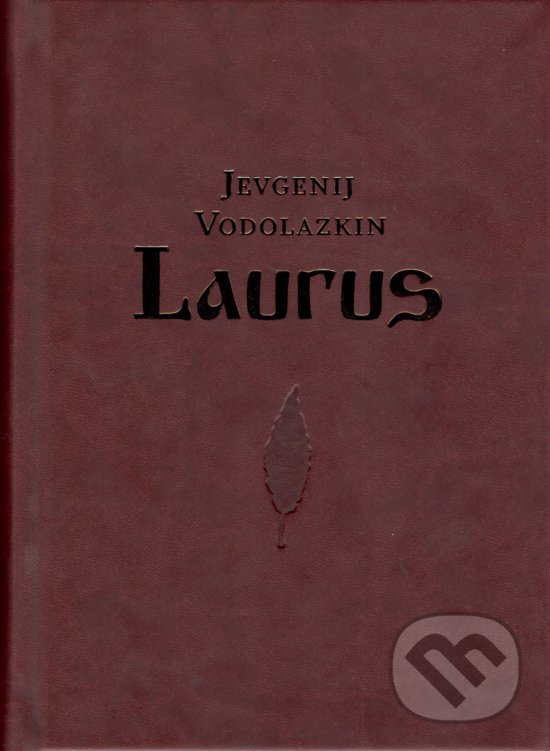 Laurus - Jevgenij Vodolazkin, Michaila Nesterov (ilustrátor), Petrus, 2019