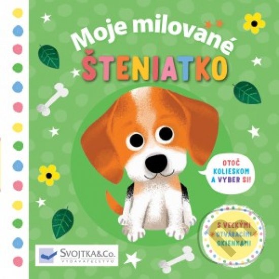Kniha: Moje milované šteniatko (Daniel Roode). Svojtka&Co., 2019 Kniha: Moje milované šteniatko (Daniel Roode). Svojtka&Co., 2019