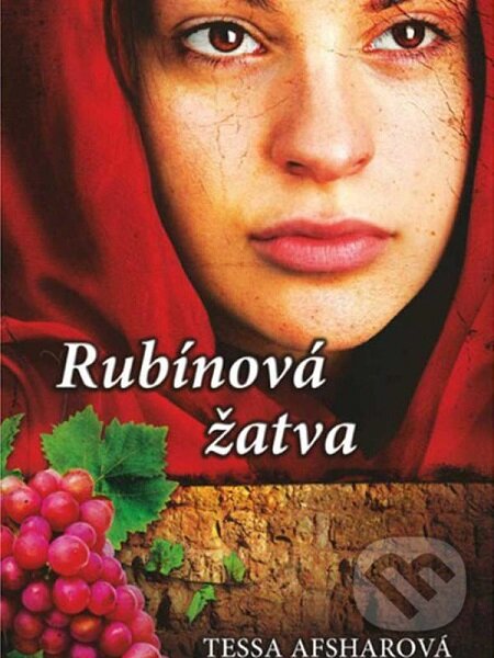 E-kniha: Rubínová žatva (Tessa Afshar). Kumran, 2015 E-kniha: Rubínová žatva (Tessa Afshar). Kumran, 2015