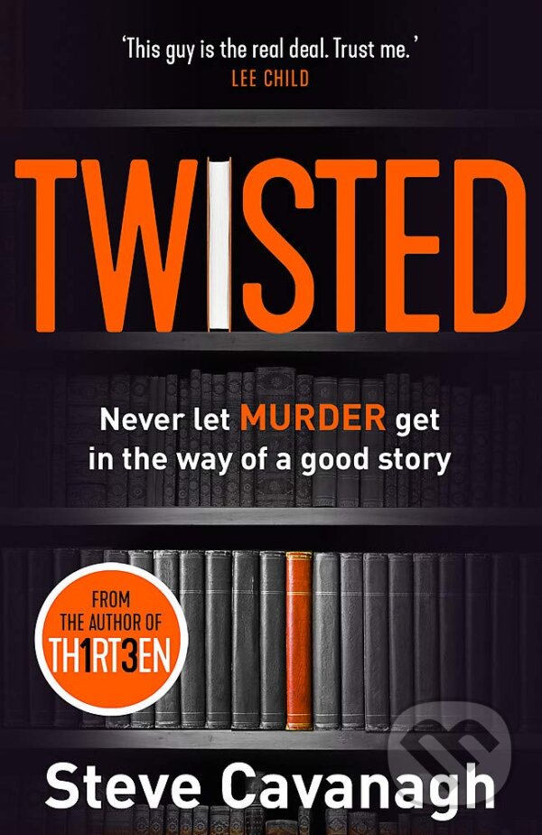 Kniha: Twisted (Steve Cavanagh). Orion, 2019 Kniha: Twisted (Steve Cavanagh). Orion, 2019