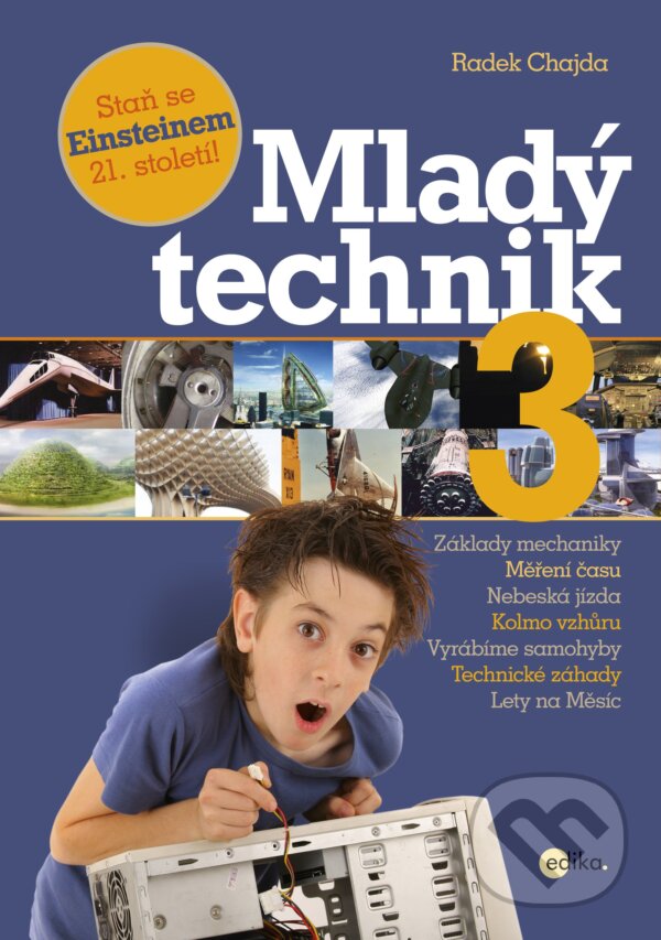 E-kniha: Mladý technik 3 (Radek Chajda). Edika, 2016 E-kniha: Mladý technik 3 (Radek Chajda). Edika, 2016