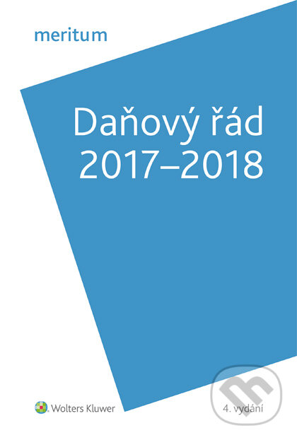 E-kniha: Meritum Daňový řád (Lenka Hrstková Dubšeková). Wolters Kluwer ČR, 2017 E-kniha: Meritum Daňový řád (Lenka Hrstková Dubšeková). Wolters Kluwer ČR, 2017
