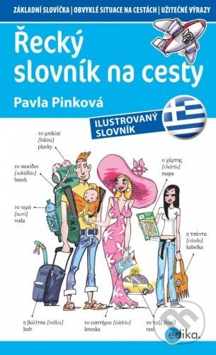 E-kniha: Řecký slovník na cesty (Pavla Pinková). Edika, 2015 E-kniha: Řecký slovník na cesty (Pavla Pinková). Edika, 2015