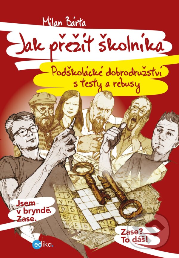 E-kniha: Jak přežít školníka (Milan Bárta). Edika, 2015 E-kniha: Jak přežít školníka (Milan Bárta). Edika, 2015