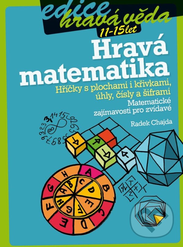 E-kniha: Hravá matematika (Edika). Edika, 2013 E-kniha: Hravá matematika (Edika). Edika, 2013